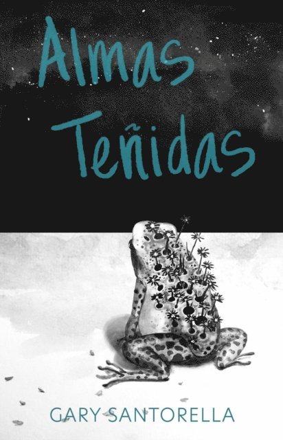 Gary Santorella - Almas Teñidas, E-bok