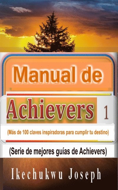 Ikechukwu Joseph - Manual de Achievers 1, E-bok. Tillgänglighet: Lägg i varukorg