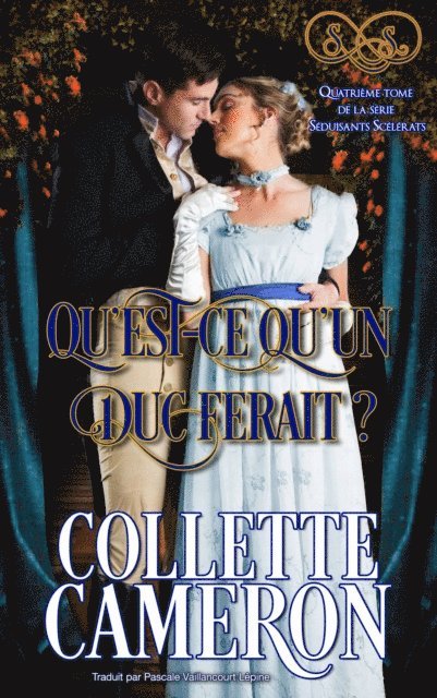 Collette Cameron - Qu'est-ce qu'un duc ferait ?, E-bok