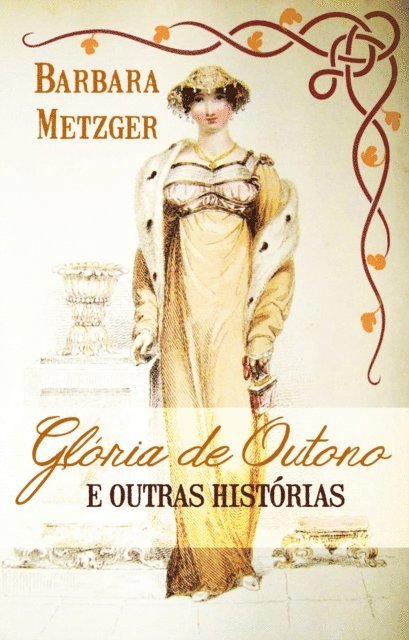 Barbara Metzger - Glória de outono e outras histórias, E-bok
