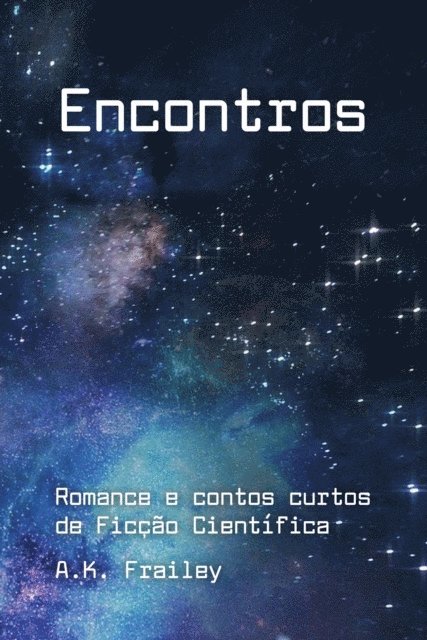 A. K. Frailey - Encontros, E-bok