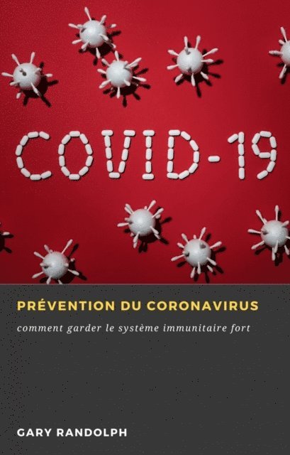 Gary Randolph - Prévention du Coronavirus, E-bok. Tillgänglighet: Lägg i varukorg