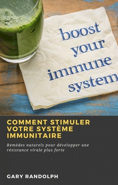 Gary Randolph - Comment stimuler votre système immunitaire, E-bok. Tillgänglighet: Lägg i varukorg