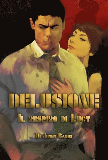 Jerry Bader - Delusione, E-bok