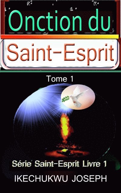 Ikechukwu Joseph - L'onction du Saint-Esprit,, E-bok. Tillgänglighet: Lägg i varukorg