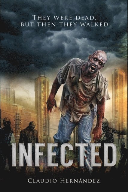 Claudio Hernandez - Infected, E-bok