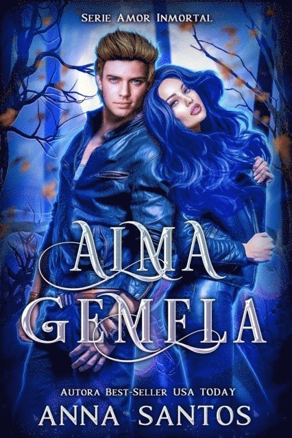 Anna Santos - Alma Gemela, E-bok
