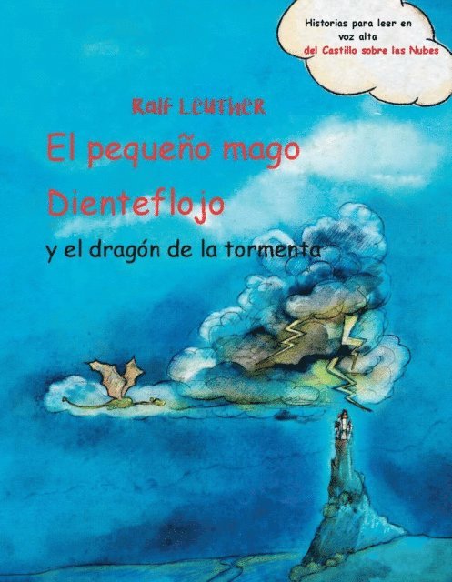 Ralf Leuther - El pequeño mago Dienteflojo y el dragón de la tormenta, E-bok