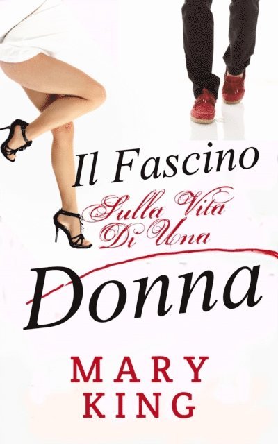 Mary King - Il fascino, Sulla Vita Di Una Donna, E-bok. Tillgänglighet: Lägg i varukorg