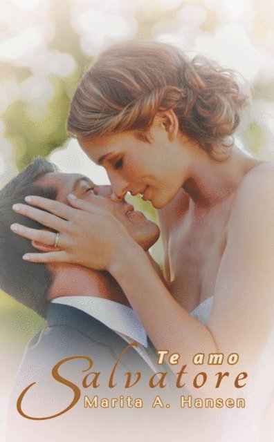 Marita A. Hansen - Te amo Salvatore, E-bok. Tillgänglighet: Lägg i varukorg