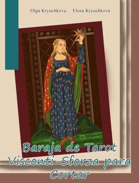 Olga Kryuchkova, Elena Kryuchkova - Baraja de Tarot Visconti-Sforza para Cortar, E-bok
