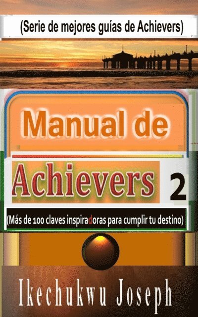 Ikechukwu Joseph - Manual de Achievers 2, E-bok. Tillgänglighet: Lägg i varukorg