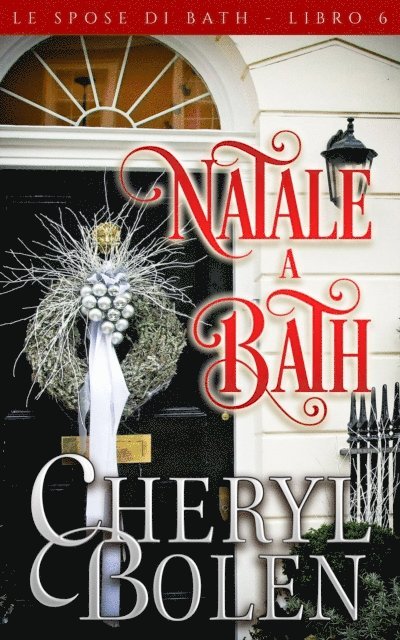 Cheryl Bolen - Natale a Bath, E-bok