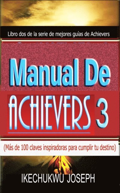 Ikechukwu Joseph - Manual de Achievers 3, E-bok. Tillgänglighet: Lägg i varukorg