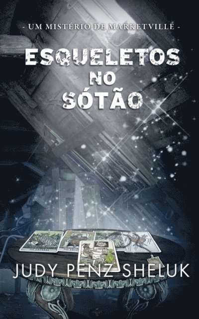 Judy Penz Sheluk - Esqueletos no sótão, E-bok. Tillgänglighet: Lägg i varukorg