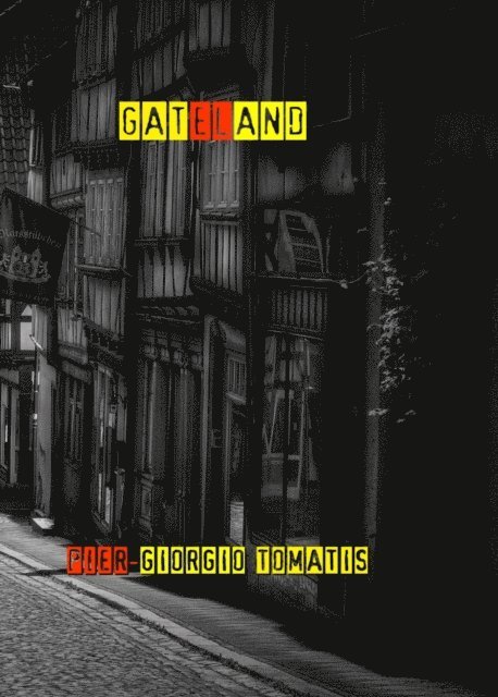Pier Giorgio Tomatis - Gateland, E-bok