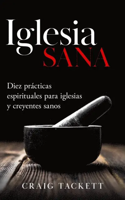 Craig Tackett - Iglesia sana, E-bok. Tillgänglighet: Lägg i varukorg