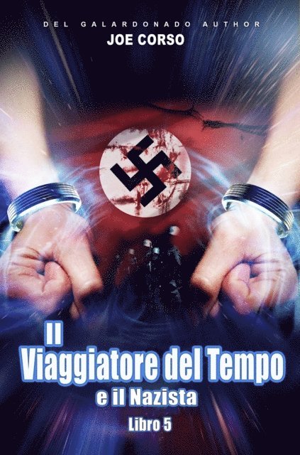 Joe Corso - Il Viaggiatore del Tempo e il Nazista, E-bok