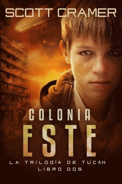 Scott Cramer - Colonia Este, E-bok
