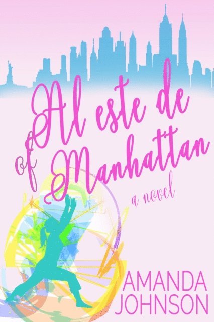 Amanda Johnson - Al este de Manhattan, E-bok
