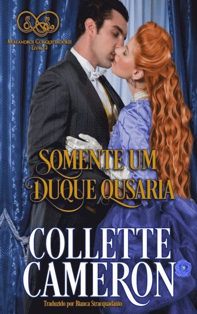 Collette Cameron - Apenas um Duque Ousaria, E-bok