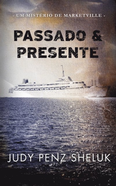 Judy Penz Sheluk - Passado & Presente, E-bok. Tillgänglighet: Lägg i varukorg