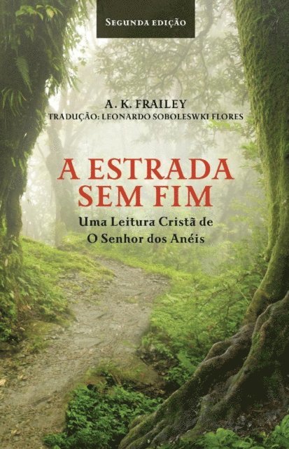 A. K. Frailey - A Estrada Sem Fim, E-bok