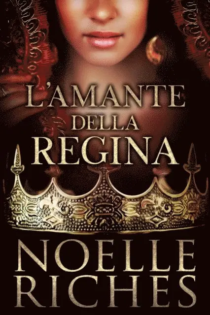 Noelle Riches - L'Amante della Regina, E-bok. Tillgänglighet: Lägg i varukorg