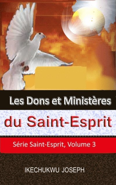 Ikechukwu Joseph - Les dons et ministères du Saint-Esprit, E-bok. Tillgänglighet: Lägg i varukorg