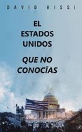 El Estados Unidos Que No Conocÿas