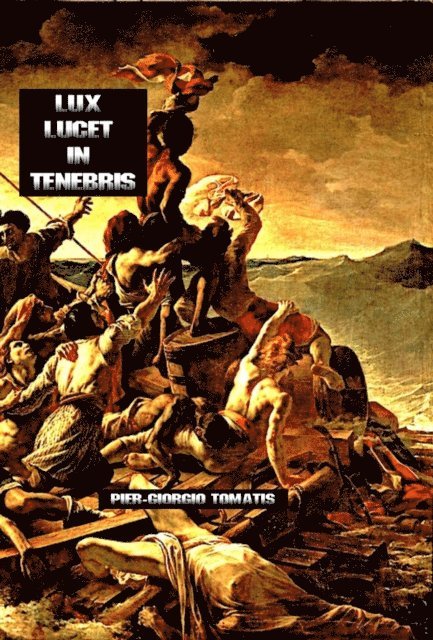Pier-Giorgio Tomatis - Lux lucet in tenebris, E-bok