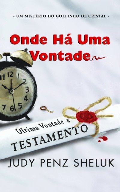 Judy Penz Sheluk - Onde Há Uma Vontade, E-bok. Tillgänglighet: Lägg i varukorg