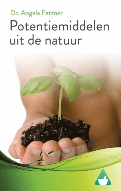 dr. Angela Fetzner - Potentiemiddelen uit de natuur, E-bok. Tillgänglighet: Lägg i varukorg