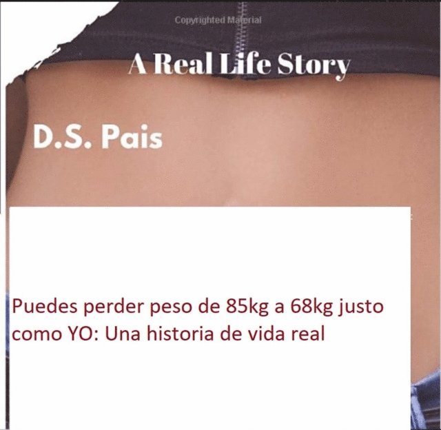 D.S. Pais - Puedes perder peso de 85kg a 68kg justo como YO: Una historia de vida real, E-bok. Tillgänglighet: Lägg i varukorg