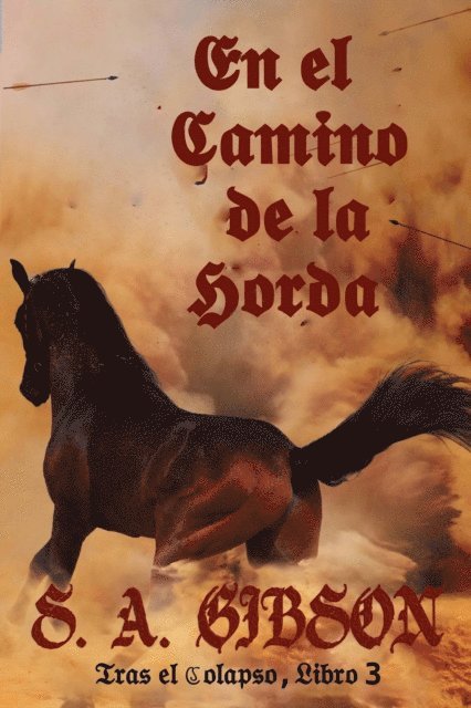 S. A. Gibson - En el camino de la horda, E-bok
