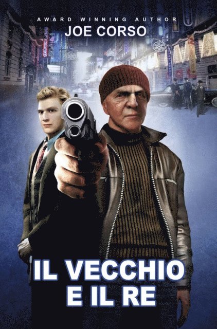 Joe Corso - Il vecchio e il Re, E-bok