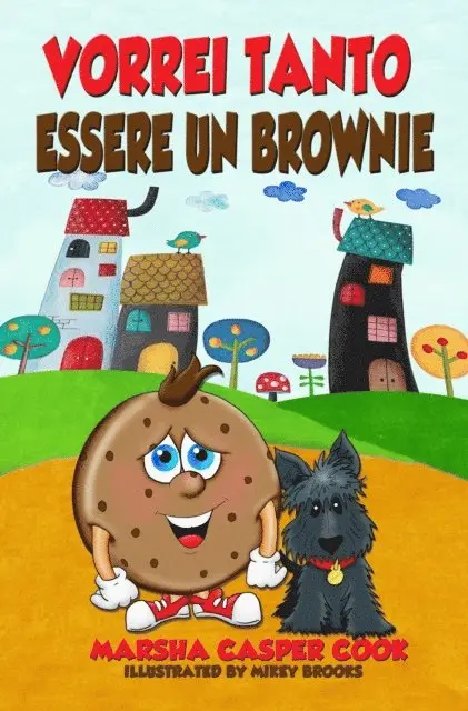 Marsha Casper Cook - Vorrei tanto essere un brownie, E-bok. Tillgänglighet: Lägg i varukorg