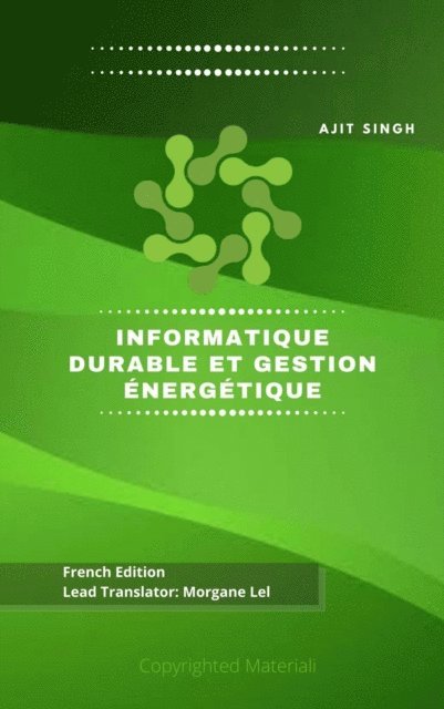 Ajit Singh - Informatique Durable et Gestion Énergétique, E-bok