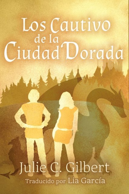Julie C. Gilbert - Los cautivos de la Ciudad Dorada, E-bok. Tillgänglighet: Lägg i varukorg