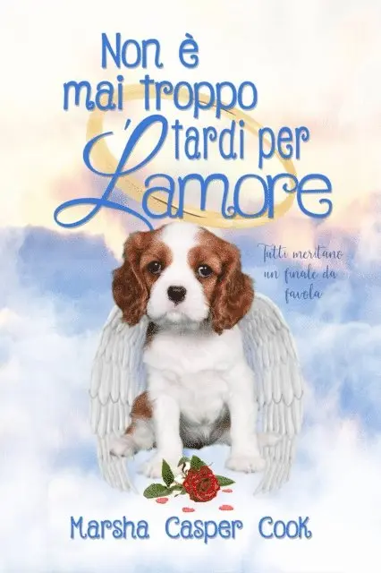 Marsha Casper Cook - Non è mai troppo tardi per l'amore, E-bok. Tillgänglighet: Lägg i varukorg
