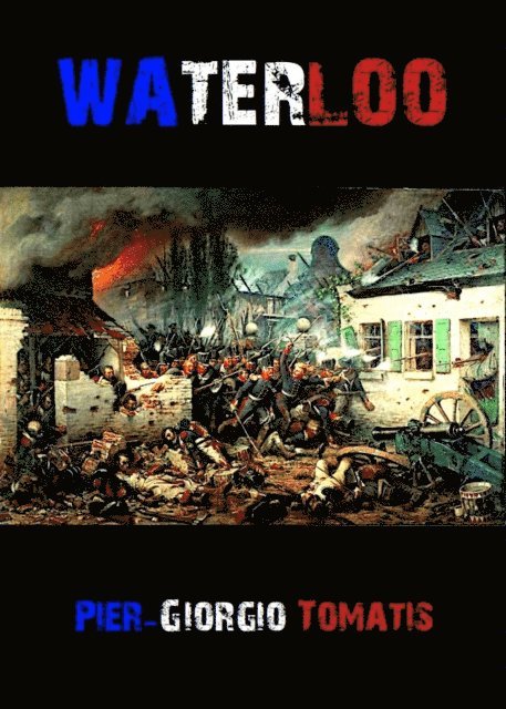 Pier-Giorgio Tomatis - Waterloo, E-bok