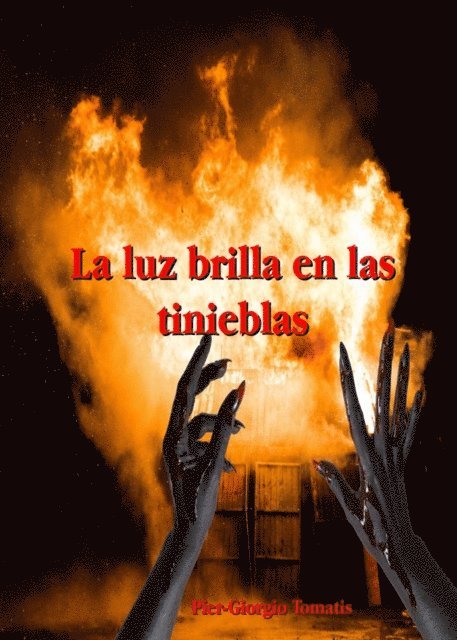 Pier-Giorgio Tomatis - La luz brilla en las tinieblas, E-bok