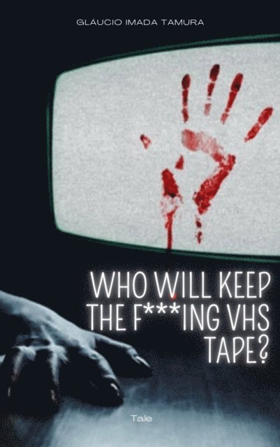 Felipe Corvo - Who Will Keep The F***ing VHS Tape?, E-bok. Tillgänglighet: Lägg i varukorg