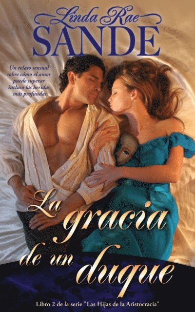 Linda Rae Sande - La gracia de un Duque, E-bok