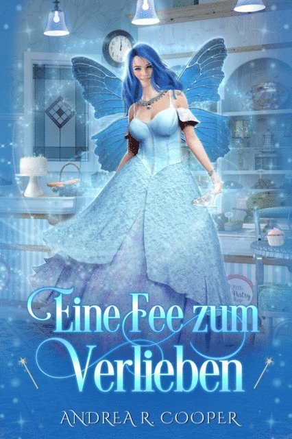 Andrea R. Cooper - Eine Fee zum Verlieben, E-bok. Tillgänglighet: Lägg i varukorg