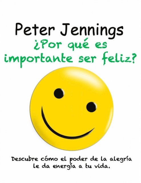 Peter Jennings - ¿Por qué es importante ser feliz?, E-bok