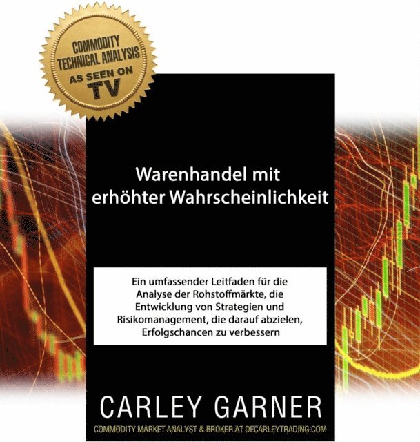 Carley Garner - Warenhandel mit erhöhter Wahrscheinlichkeit, E-bok