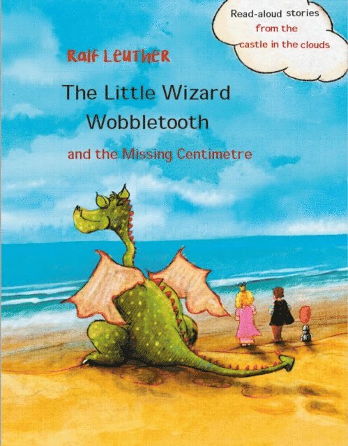 Ralf Leuther - Little Wizard Wobbletooth and the Missing Centimetre, E-bok