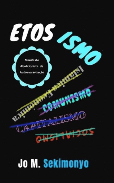 Jo M. Sekimonyo - Etosismo, E-bok