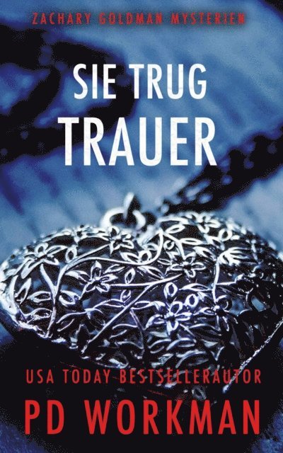 P.D. Workman - Sie trug Trauer, E-bok